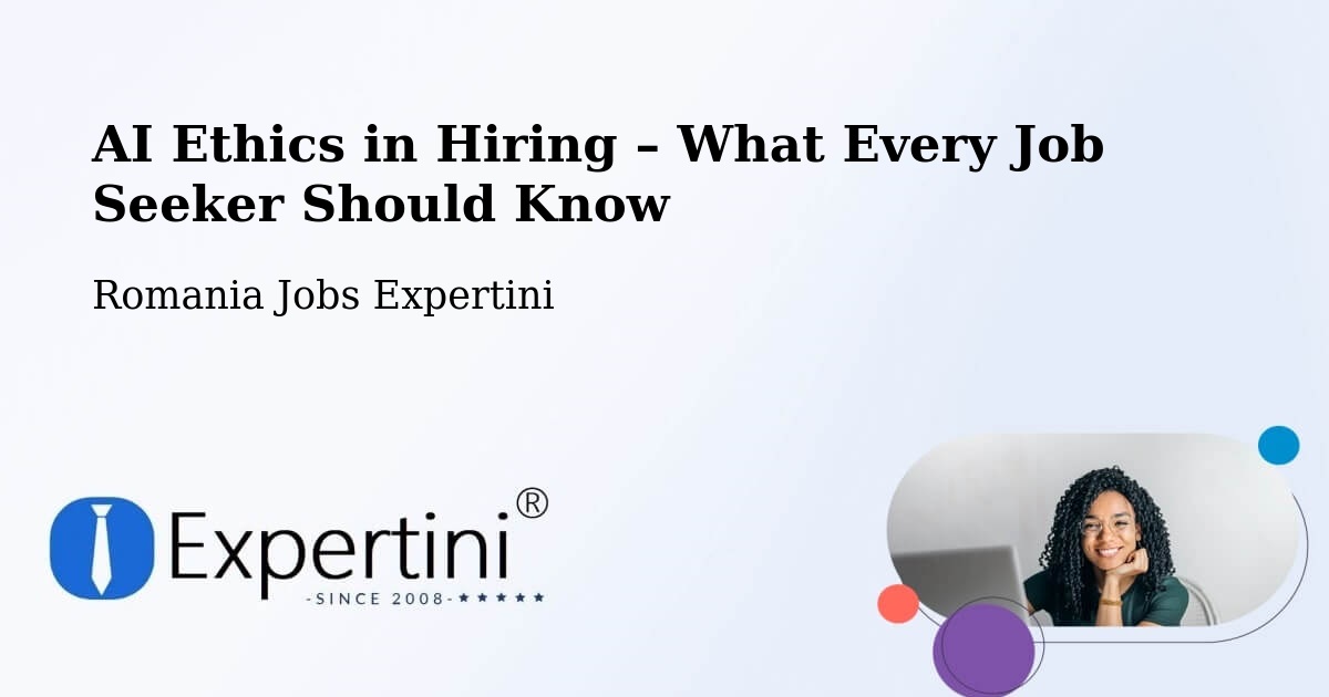 AI Ethics in Recruitment & Hiring – Cut - Cut, Romania Jobs Expertini