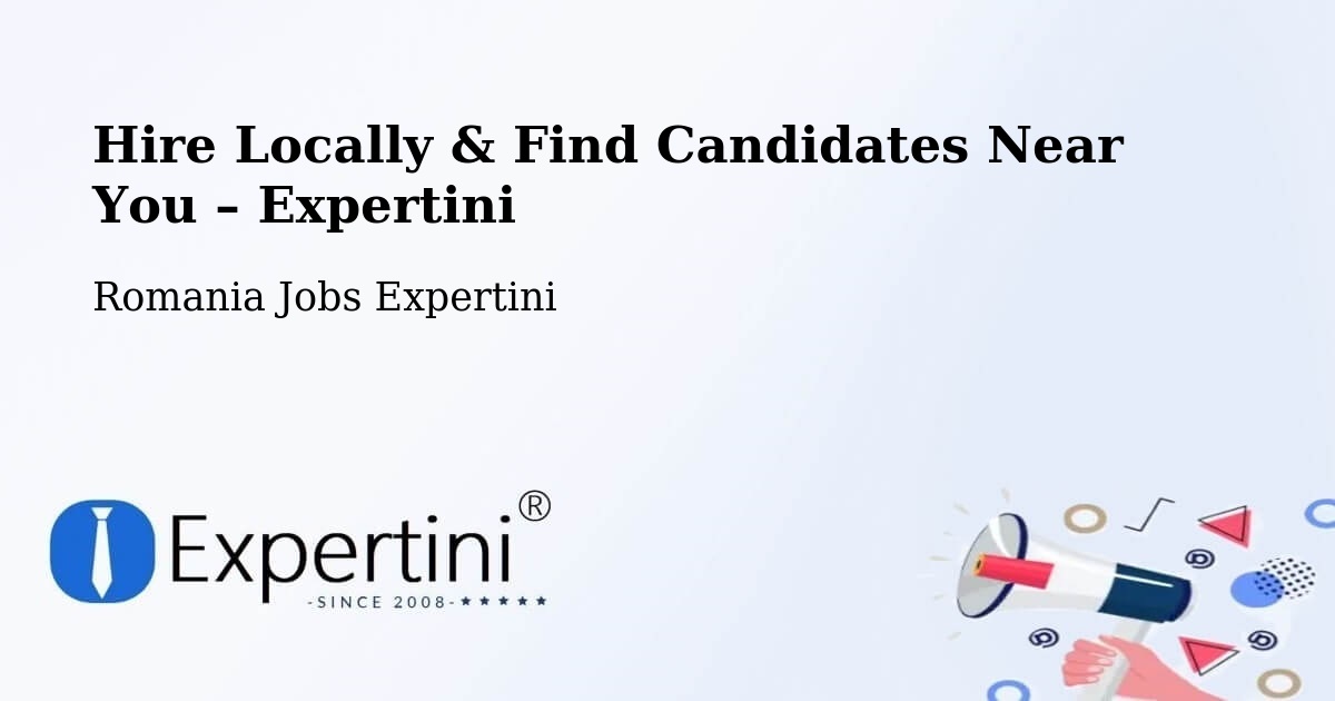 Hire Locally in Cut – Find Qualified Candidates Near You - Cut, Romania Jobs Expertini