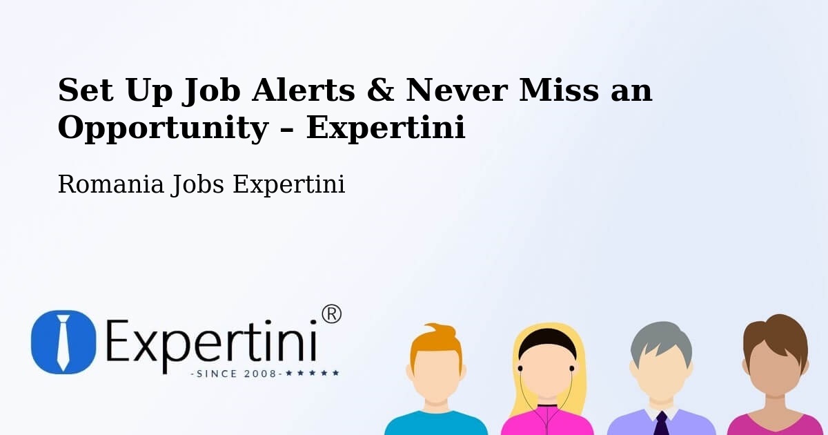 Job Alerts Guide – Get Notified About New Jobs in Cut - Cut, Romania Jobs Expertini